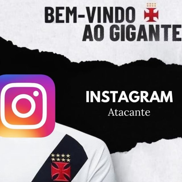 BEM VINDO ÃO GIGANTE INSTAGRAM Atacante iFunny Brazil