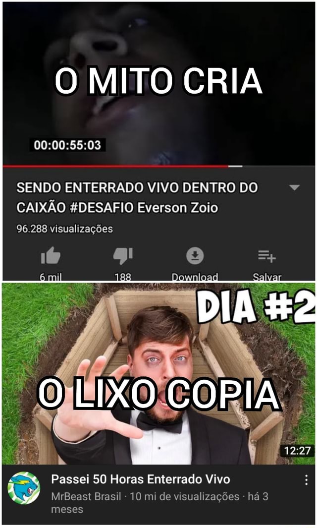 O Mito Cria Sendo Enterrado Vivo Dentro Do Caix O Desafio Everson Zoio