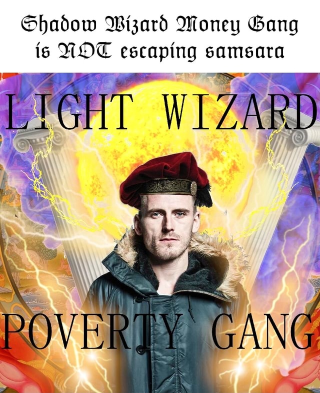 Shadow Wizard Money Gang Is NOT Escaping Samsara WIZARD IFunny Brazil