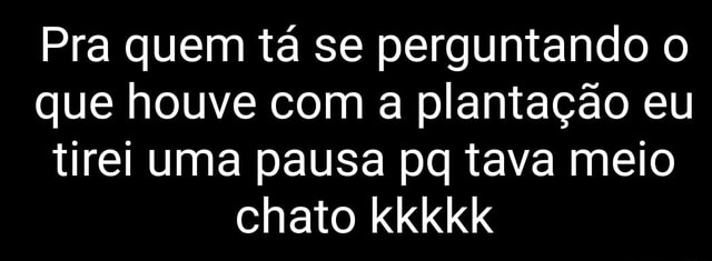 Pra Quem T Se Perguntando O Que Houve A Planta O Eu Tirei Uma