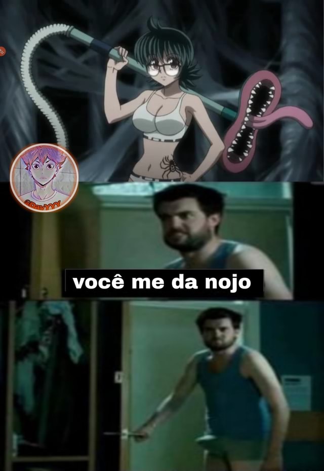 Voc Me Da Nojo Ifunny Brazil