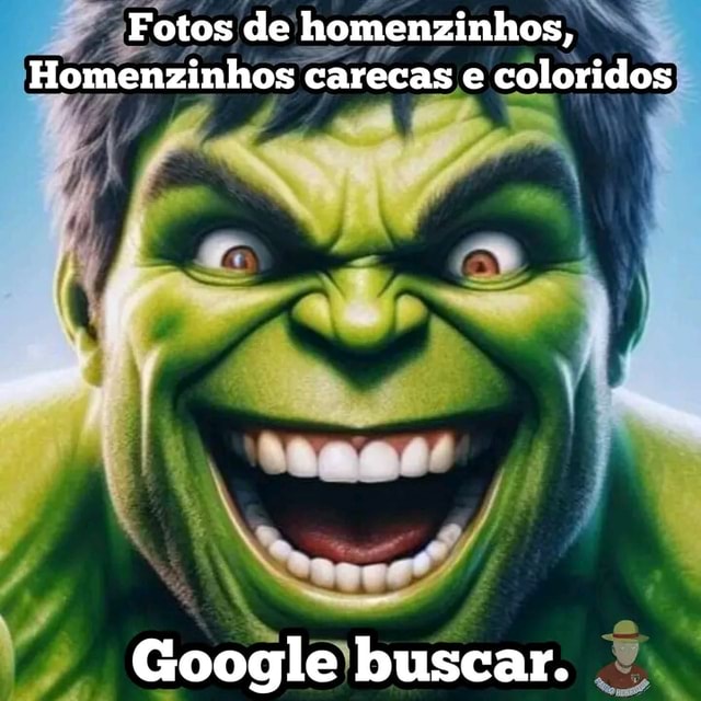 Hulk Gosta De Rabo Colorido Fotos De Homenzinhos Homenzinhos Carecas