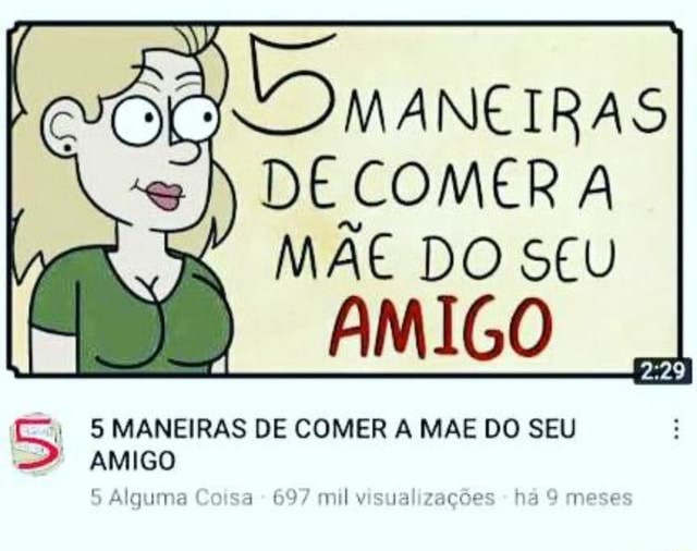 De Comer A M E Do Seu Amigo Maneiras De Comer A Mae Do Seu Amigo