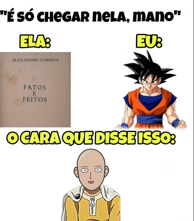 S Chegar Nela Mano Eu Alerandre Correia Fatos Feitos