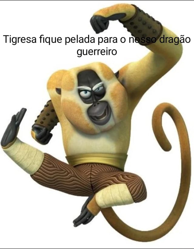 Tigresa fique pelada para o dragão guerreiro iFunny Brazil