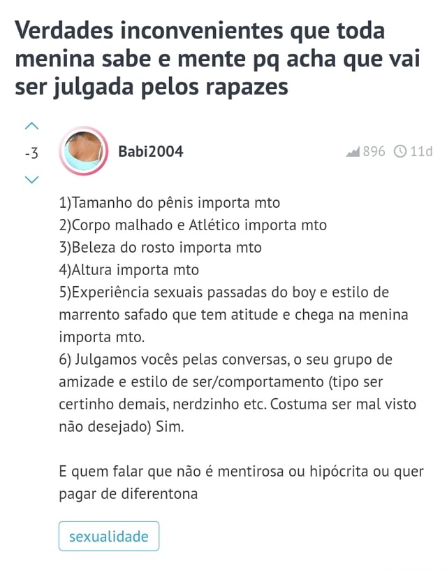 Verdades Inconvenientes Que Toda Menina Sabe E Mente Pq Acha Que Vai