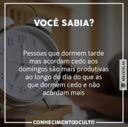 Voc Sabia Pessoas Que Dormem Tarde Mas Acordam Cedo Aos Domingos S O