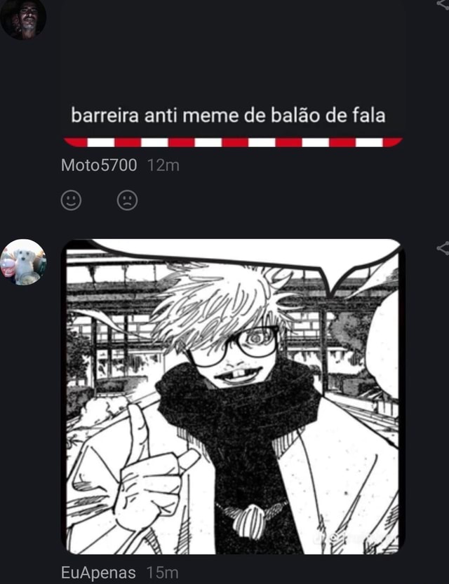 Barreira Anti Meme De Bal O De Fala Moto Euapenas Ifunny Brazil