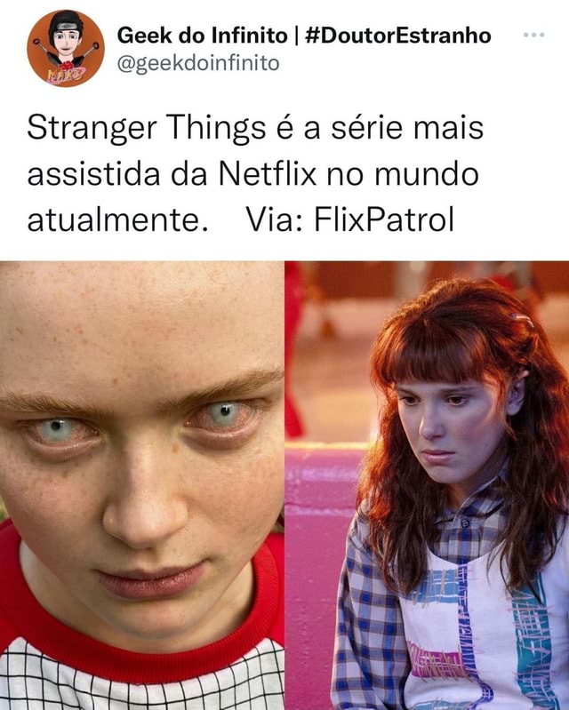 Geek Do Infinito I Hdoutorestranho Stranger Things A S Rie Mais