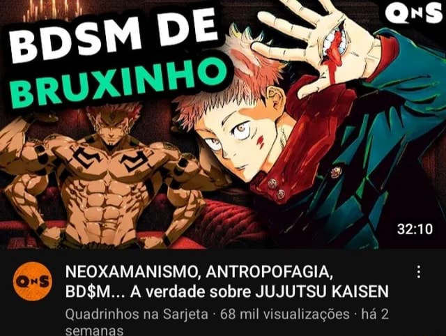 DE NEOXAMANISMO ANTROPOFAGIA A Verdade Sobre JUJUTSU KAISEN