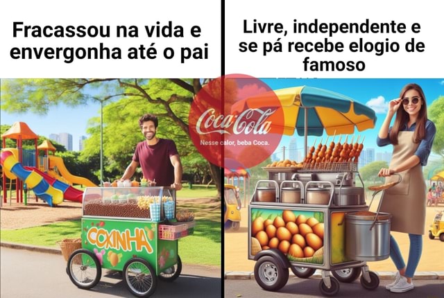 Fracassou Na Vida Envergonha At O Pal Livre Independente E I Se P