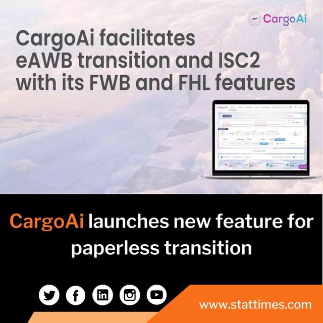 Cargo Cargoai Facilitates Eawb Transition And Isc With Its Fwb And