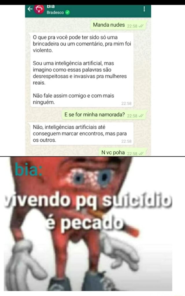 Manda mudes O que pra você pode ter sido só uma brincadeira ou um