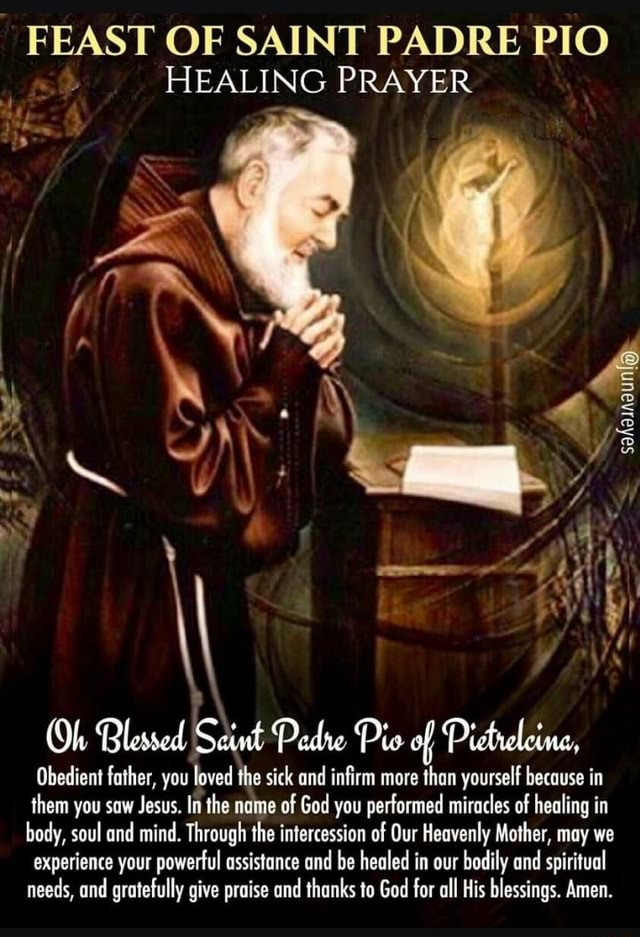 FEAST OF SAINT PADRE PIO HEALING PRAYER Ff Ok Blessed Seint Pee Pio Of