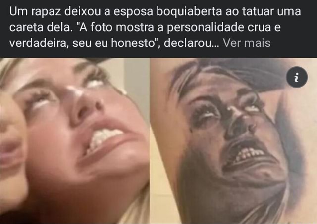 Um Rapaz Deixou A Esposa Boquiaberta Ao Tatuar Uma Careta Dela A Foto