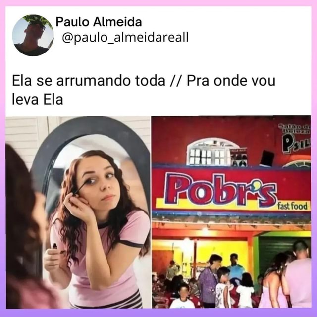 Paulo Almeida Paulo Lo Almeidareall Ela Se Arrumando Toda Pra Onde Vou