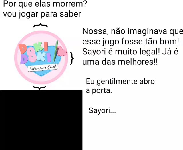 Por Que Elas Morrem Vou Jogar Para Saber Nossa N O Imaginava Que Esse