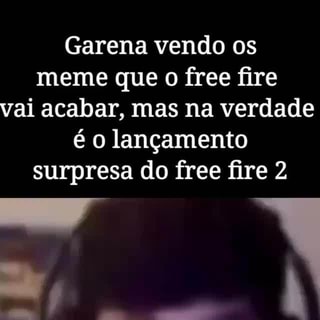 0Q TÁ ACONTECENDO COM Garena Free Fire: Rampage Onde quer que eu passe,  nenhuma criatura viva existirá. Eu sou a Morte. Sua morte para O  IFUNNY(O DONO DEVE TER - iFunny Brazil