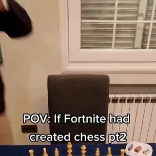 If Fortnite had created chess - iFunny Brazil