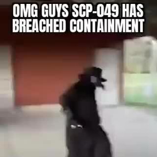 SCP 049 has breached containment : r/SCP