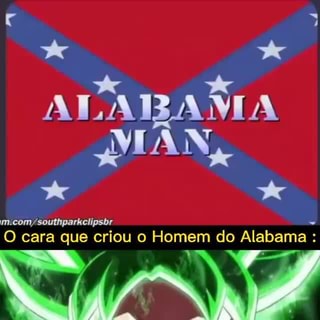 O INCRÍVEL HOMEM DO ALABAMA 