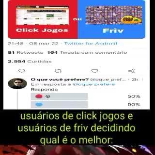 Crick Jogos usuários de click jogos e usuários de friv decidindo qual é o  melhor: - iFunny Brazil