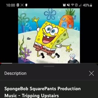 Description SpongeBob SquarePants Production Music - Tripping Upstairs  MonsieurCommandoMan 1,910,663 2010 Likes Views Jun Composer: Brian Peters  The title card for One Krab's Trash. This song has also played in a few