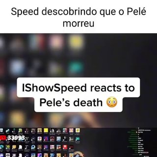 Reação do Speed descobrindo que o Pelé morreu 😭👑 #ReiPeléEterno