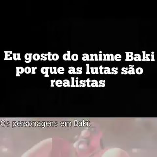 Prefiro assistir Baxi pq as lutas são mais reali sias EMILIANO - iFunny  Brazil