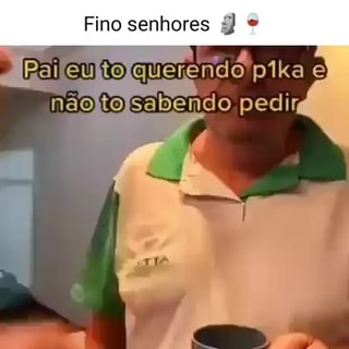 Fino senhores 🍷🗿, By Alguns memes de qualidade duvidosa