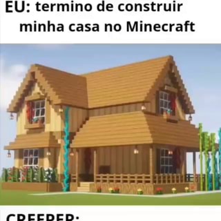 Minhas ideias de casa no Minecraft - Minhas ideias de casa no Minecraft -  iFunny Brazil