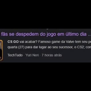 Fim do CS:GO: fãs se despedem do jogo em último dia disponível