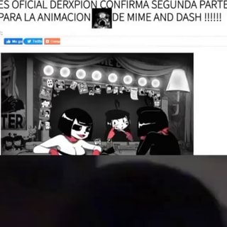 mime and dash segunda parte