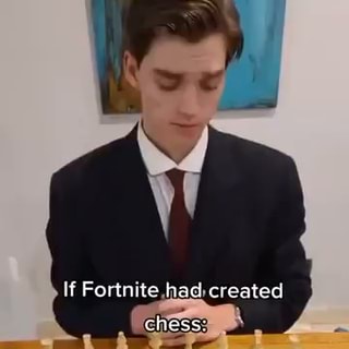 If Fortnite had created chess - iFunny Brazil