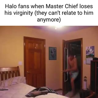 In Halo (2022) Master Chief lost his virginity, upsetting fans. This is a  reference to the fact that for most gamers, the concept of losing your  virginity is science fiction. : r/shittymoviedetails