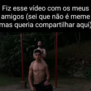 Fiz essa edit do meu amigo transformem isso em meme por favor. Eu quero  muito zoar ele - iFunny Brazil