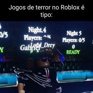 Jogando fanmades de jogos de terror jogando jogos de terror jogando jogos  de terror no roblox - iFunny Brazil