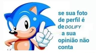 Zona Sonic - Se tem perfil feito no dollify já sabe que é