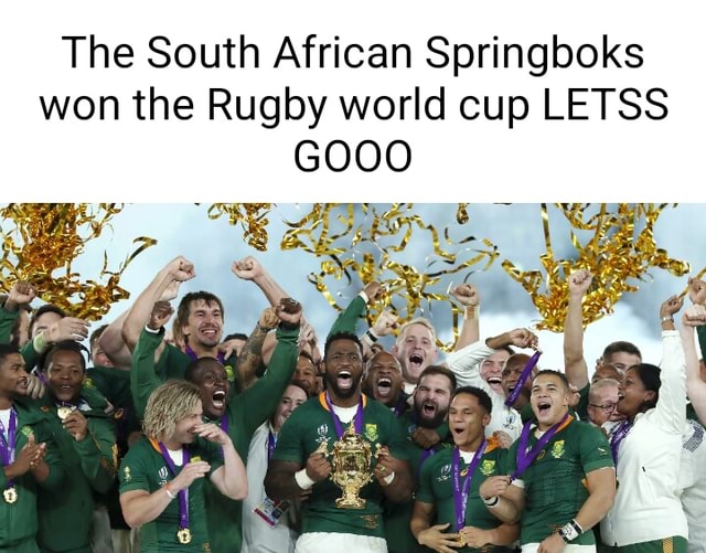 The South African Springboks Won The Rugby World Cup Letss Gooo The South African Springboks Won The Rugby World Cup Letss Gooo