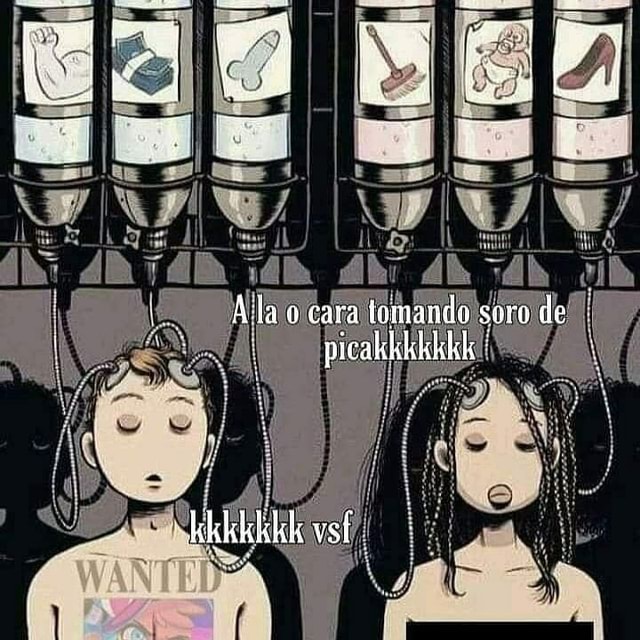  ila e cara tomando soro de picakkklkkk ifunny brazil