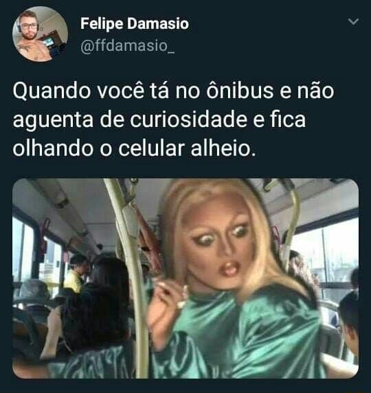 Memes em Imagens & (Omemesemimagens Quando eu tô mexendo no celular e  alguém chega olhando: - iFunny Brazil