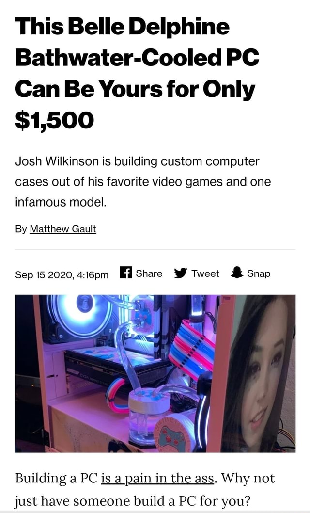 This Belle Delphine Bathwater-Cooled PC Can Be Yours for Only $1,500