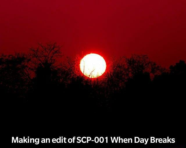 SCP-001 When Day Breaks