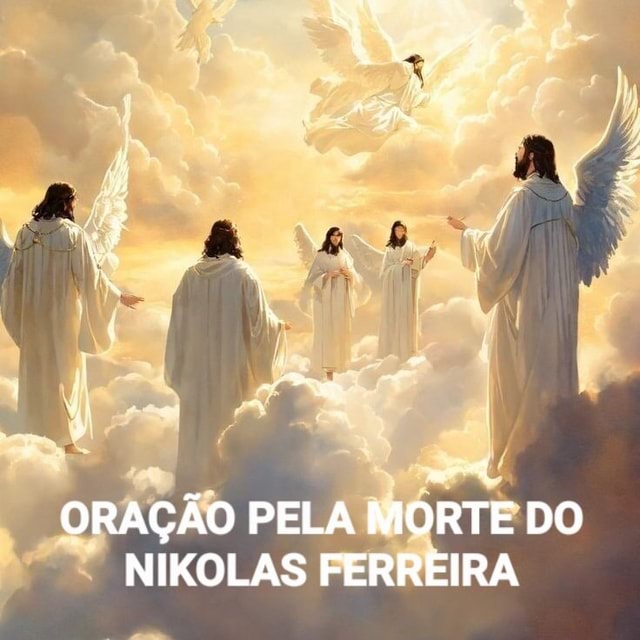 ORAÇÃO PELA MORTE DO NIKOLAS FERREIRA - iFunny Brazil