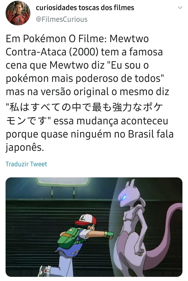 POKÉMON O FILME - MEWTWO CONTRA-ATACA - CURIOSIDADES 