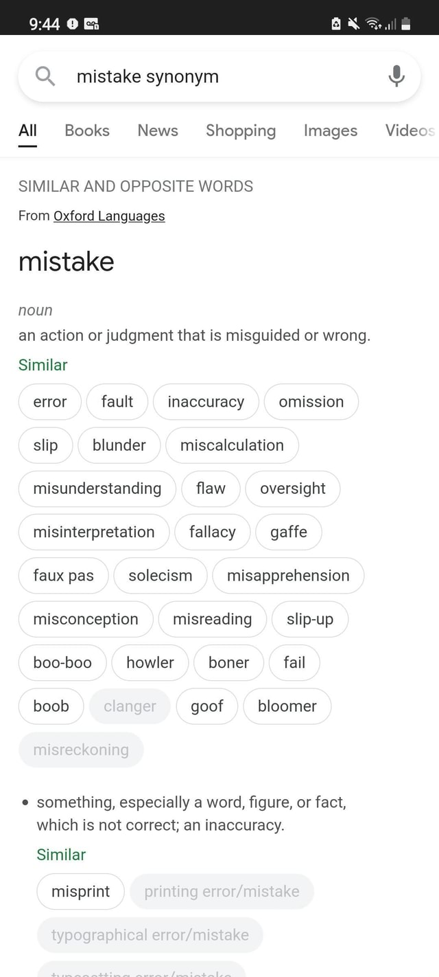 Mistake synonym all All Books News Shopping Images Videos SIMILAR AND  OPPOSITE WORDS From Oxford Languages