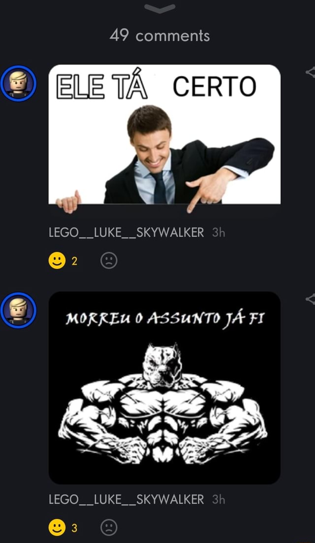 49 comments ELE TÁ CERTO LEGO. LUKE SKYWALKER MORREU O ASSUNTO JÁ