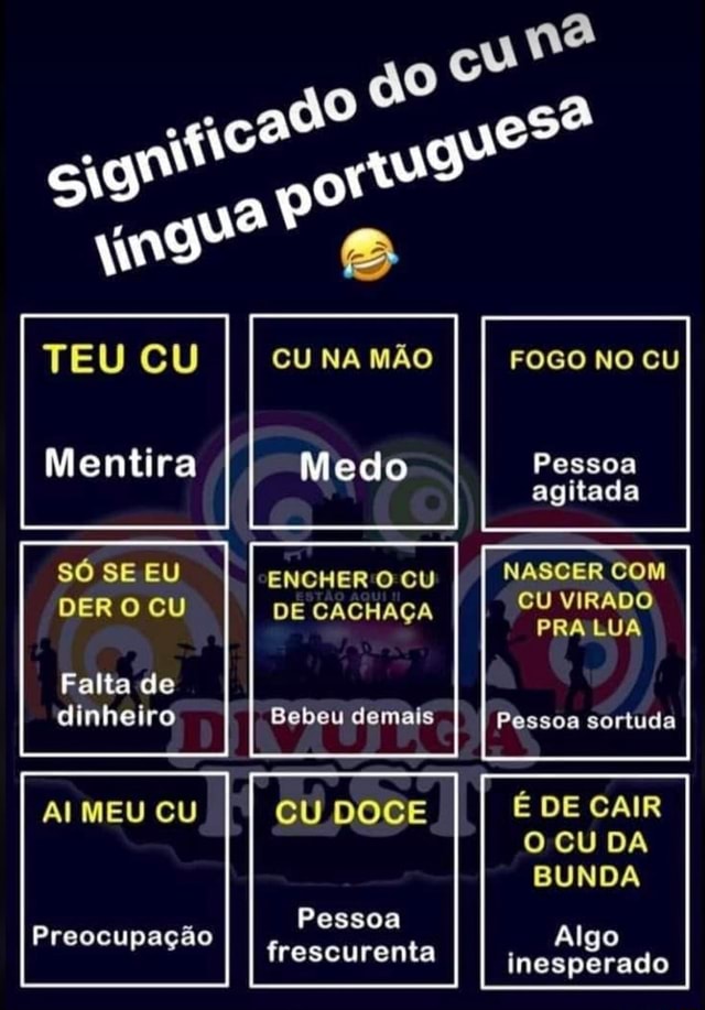 Mesmo Significado de cu na língua Mineira TEU CU CU NA MÃO FOGO NO CU  Mentira