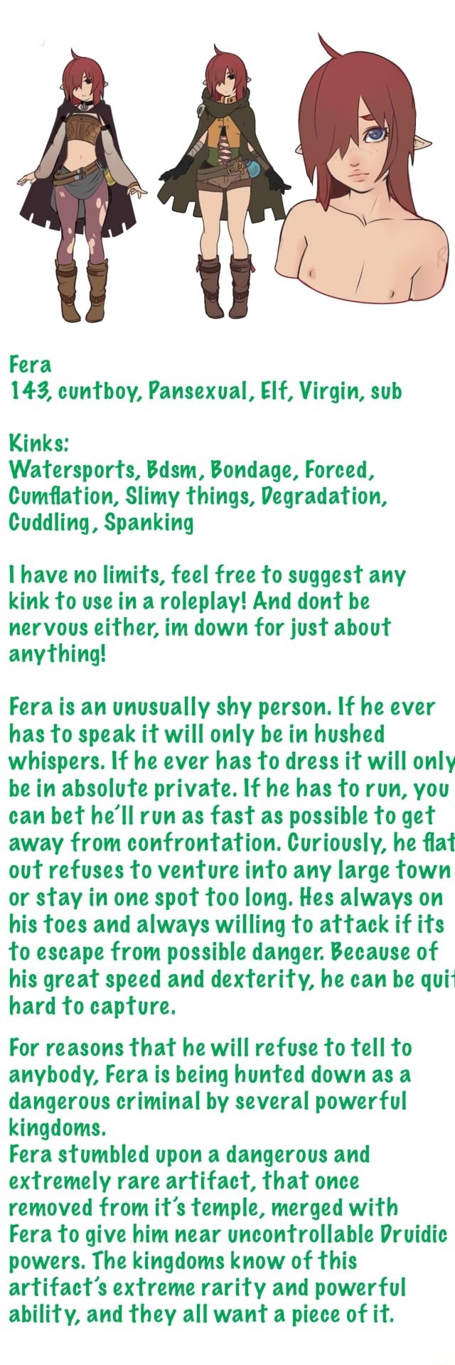 Fera 143, cuntboy, Pansexual, Elf, Virgin, sub Kinks: Watersports, Bdsm,  Bondage, Forced, Cumflation, Slimy things, Degradation, Cuddling, Spanking  l have no limits, feel free to suggest any kink to use in a