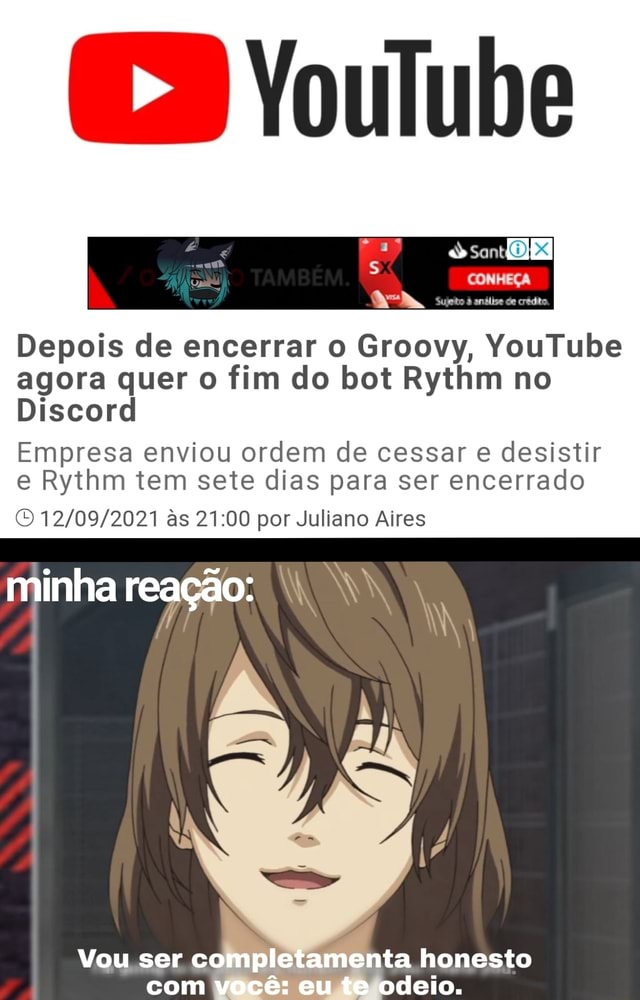 Depois de encerrar o Groovy,  agora quer o fim do bot Rythm